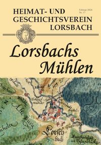 Heft 17 - Lorsbachs M&uuml;hlen - 8 &euro;
